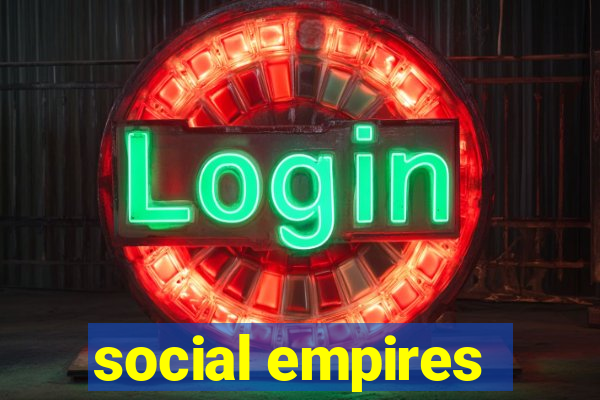 social empires